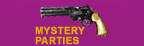 Mystery Parties